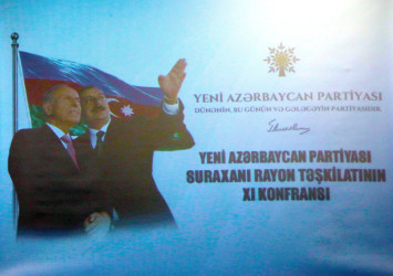 Sentyabrın 17-də Yeni Azərbaycan Partiyası (YAP) Suraxanı rayon təşkilatının XI konfransı keçirilib